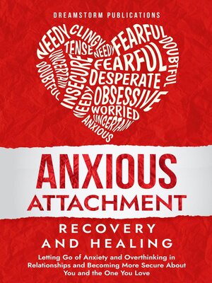 cover image of Anxious Attachment Recovery and Healing